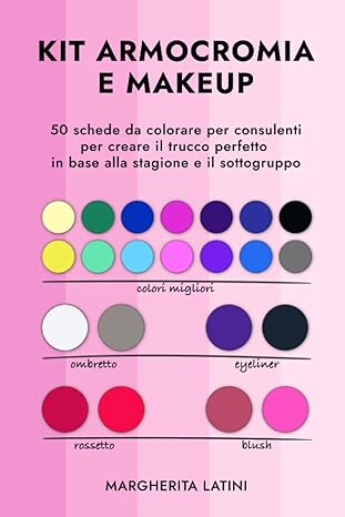 copertina del libro "kit armocromia e makeup" scritto da margherita latini